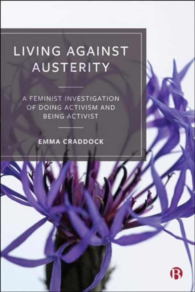 Living Against Austerity – A Feminist Investigation of Doing Activism and Being Activist