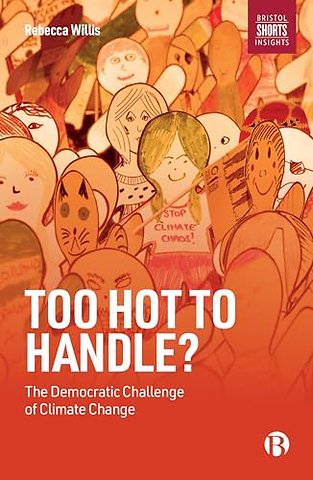 Too Hot to Handle? – The Democratic Challenge of Climate Change