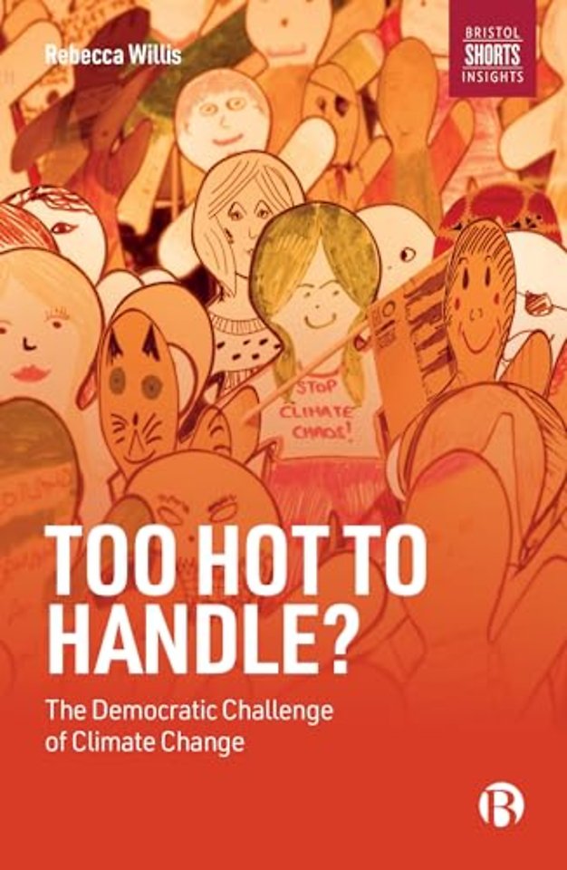 Too Hot to Handle? – The Democratic Challenge of C limate Change