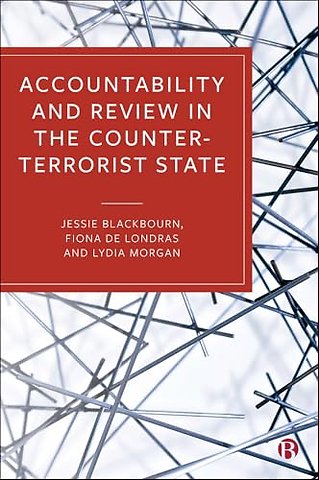 Accountability and Review in the Counter–Terrorist State