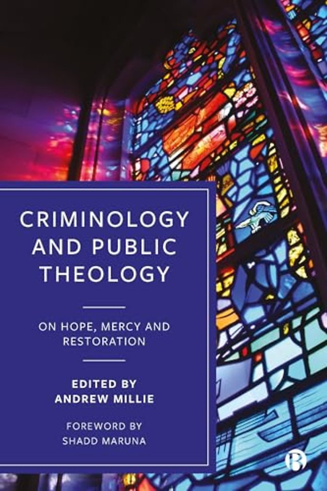 Criminology and Public Theology – On Hope, Mercy and Restoration
