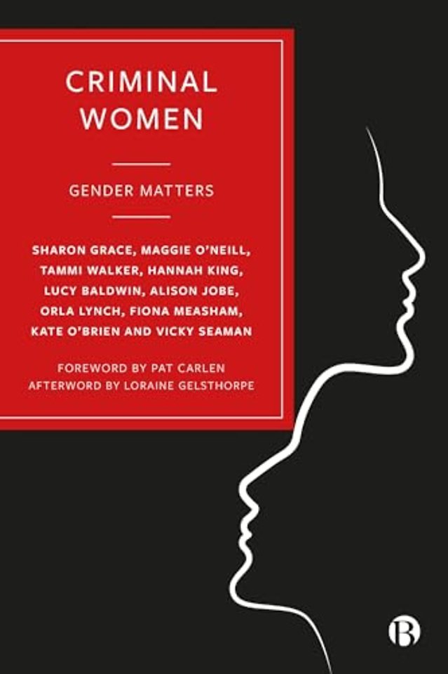 Criminal Women – Gender Matters
