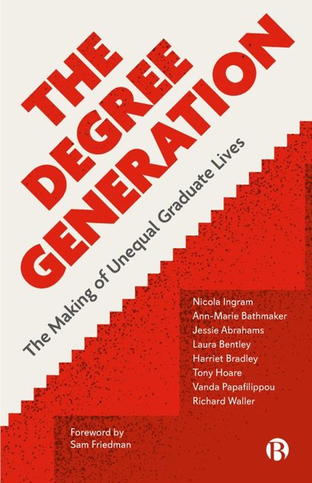 Degree Generation – The Making of Unequal Graduate Lives