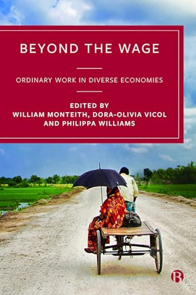 Beyond the Wage – Ordinary Work in Diverse Economies
