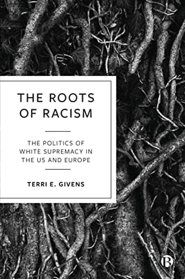 Roots of Racism – The Politics of White Supremacy in the US and Europe