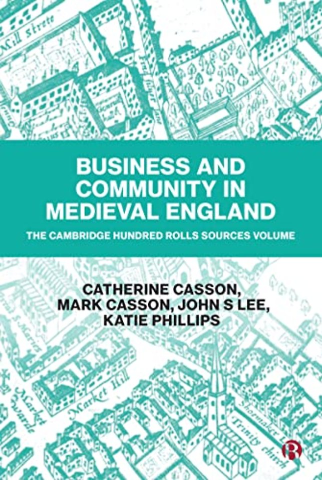 Business and Community in Medieval England – The Cambridge Hundred Rolls Source Volume