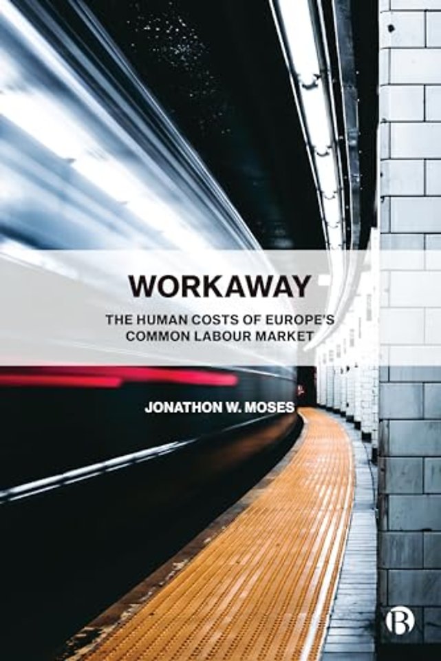 Workaway – The Human Costs of Europe′s Common Labour Market