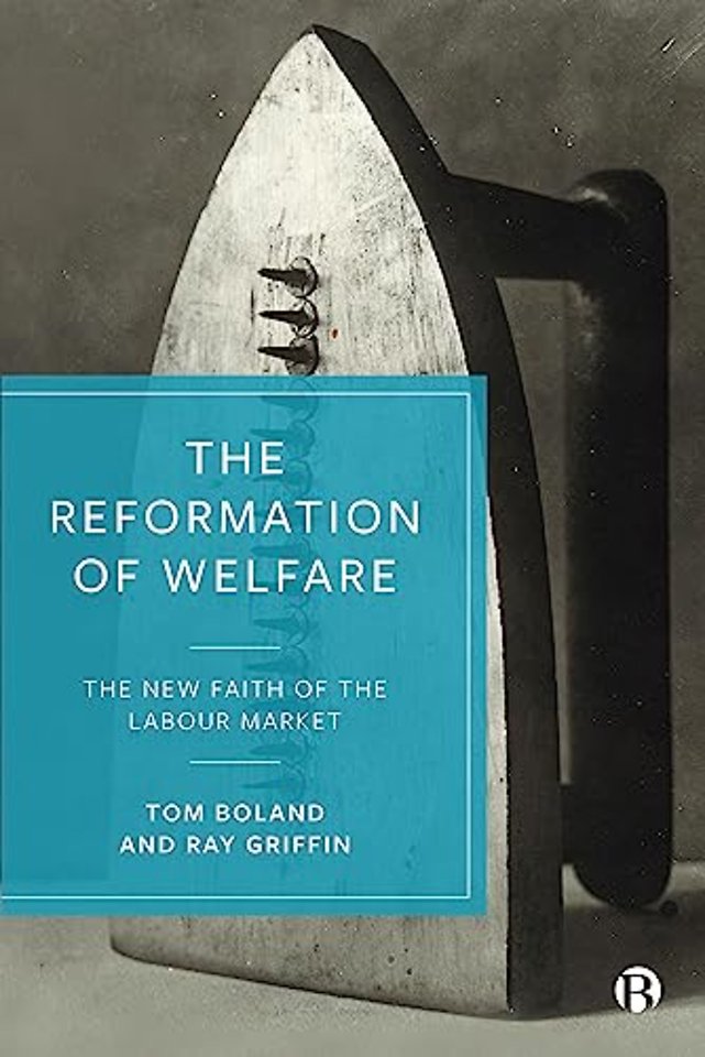 Reformation of Welfare – The New Faith of the Labour Market