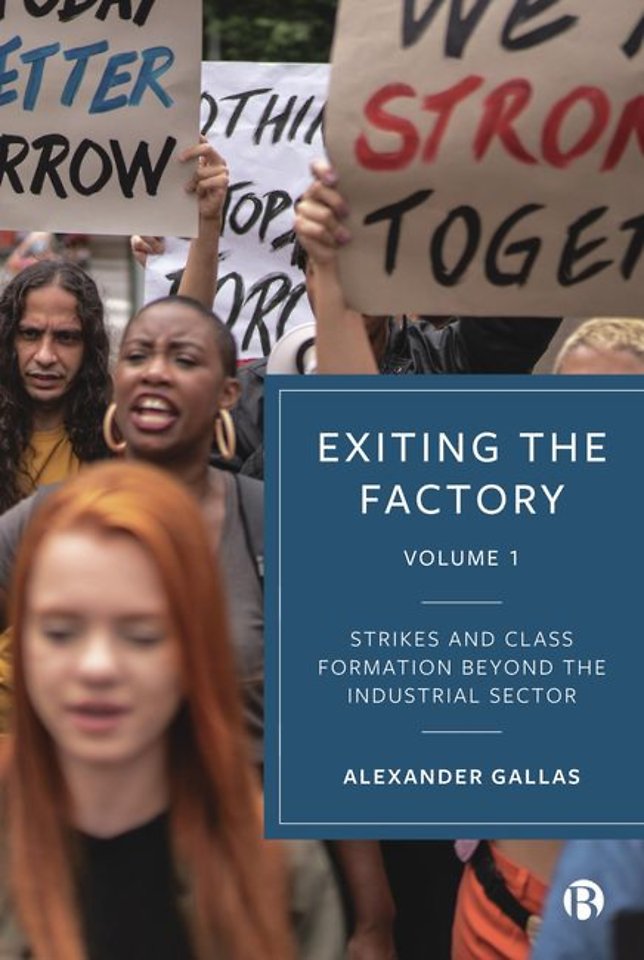 Exiting the Factory – Strikes and Class Formation Beyond the Industrial Sector