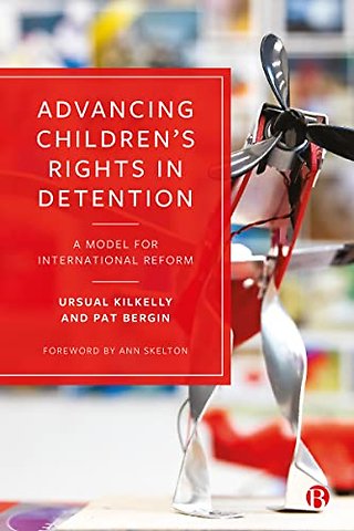 Advancing Children′s Rights in Detention – A Model for International Reform