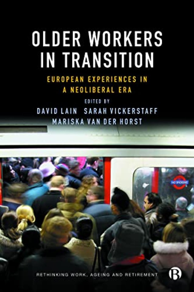 Older Workers in Transition – European Experiences in a Neoliberal Era