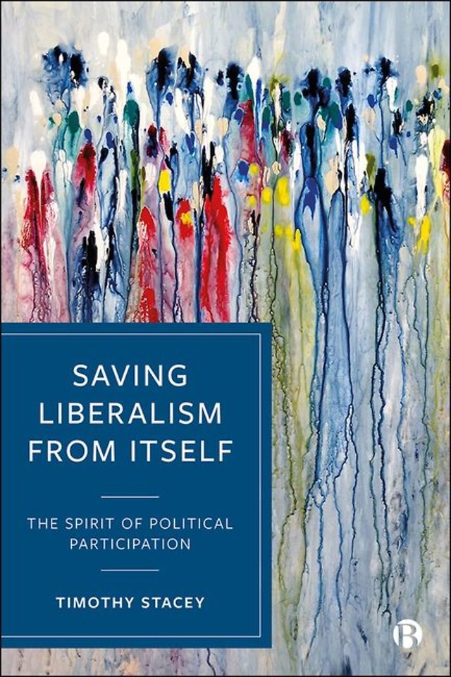 Saving Liberalism from Itself – The Spirit of Political Participation