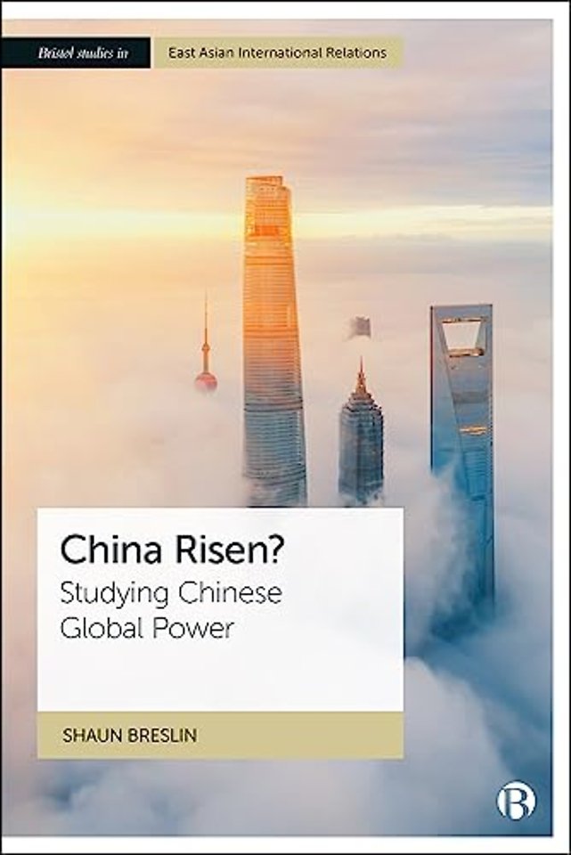 China Risen? – Studying Chinese Global Power