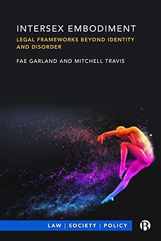 Intersex Embodiment – Legal Frameworks beyond Identity and Disorder