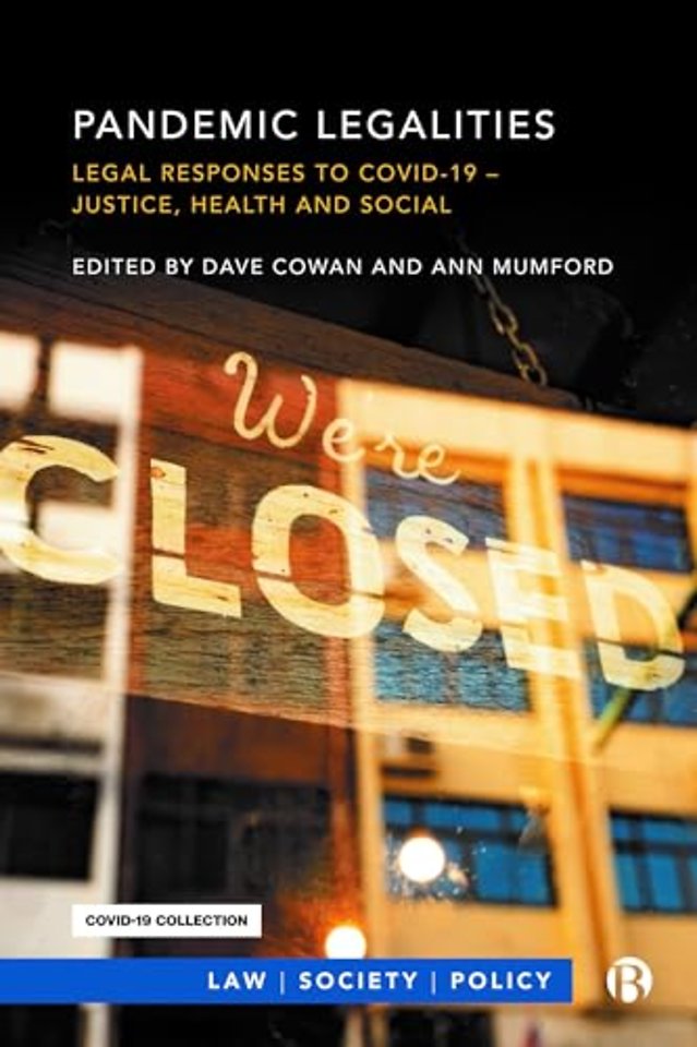 Pandemic Legalities – Legal Responses to COVID–19 – Justice and Social Responsibility