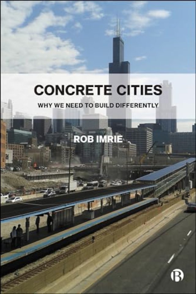 Concrete Cities – Why We Need to Build Differently