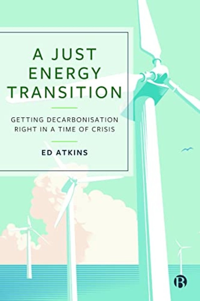 Just Energy Transition – Getting Decarbonisation Right in a Time of Crisis