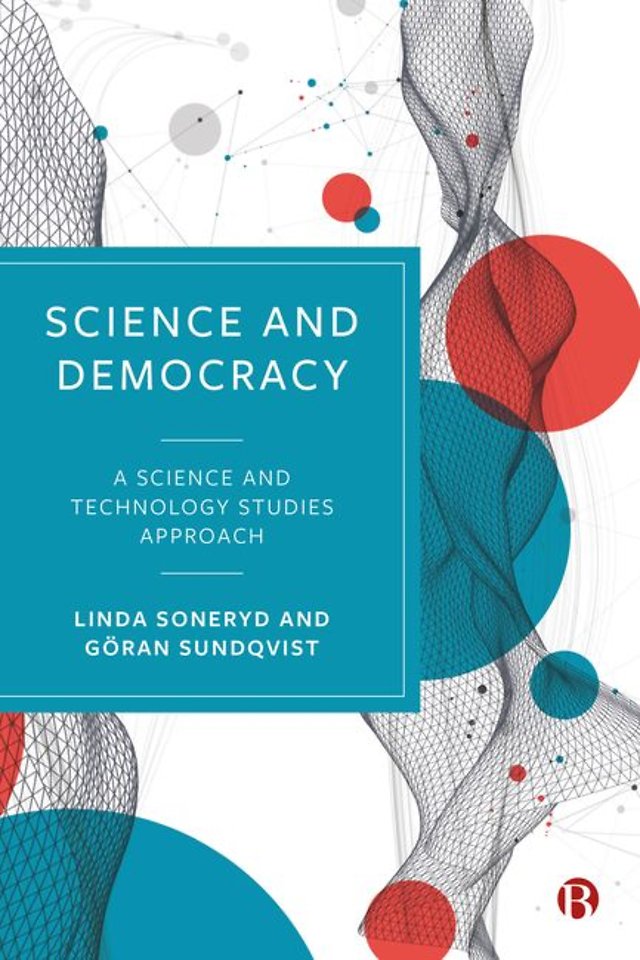 Science and Democracy – A Science and Technology Studies Approach