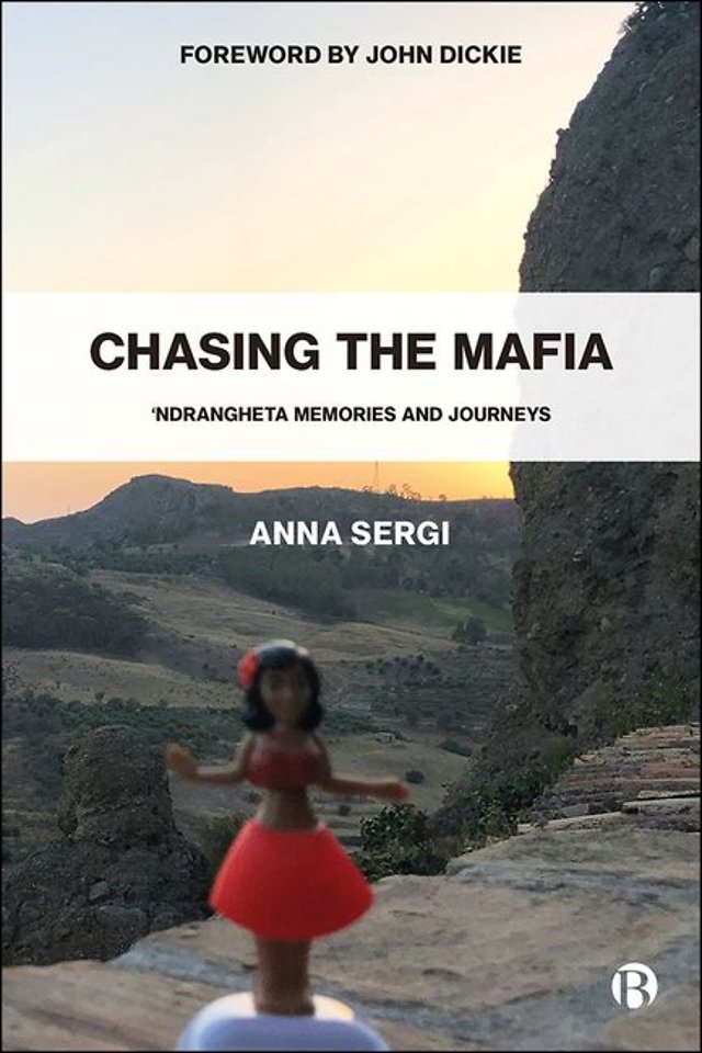 Chasing the Mafia – `Ndrangheta, Memories and Journeys