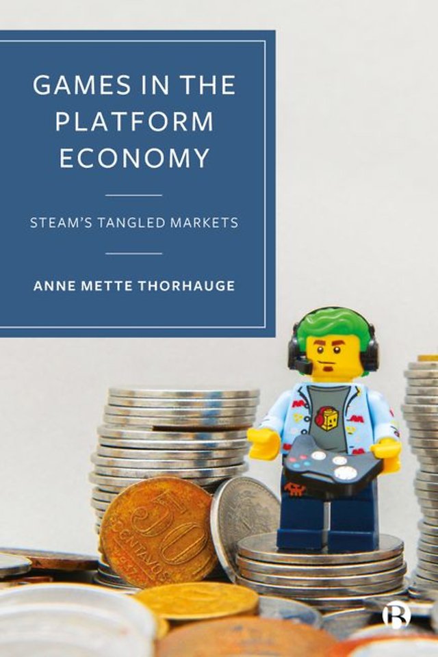 Games in the Platform Economy – Steam`s Tangled Markets