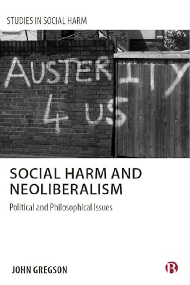 Social Harm and Neoliberalism – The Problem of Ignorance