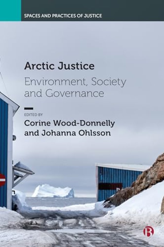 Arctic Justice – Environment, Society and Governance