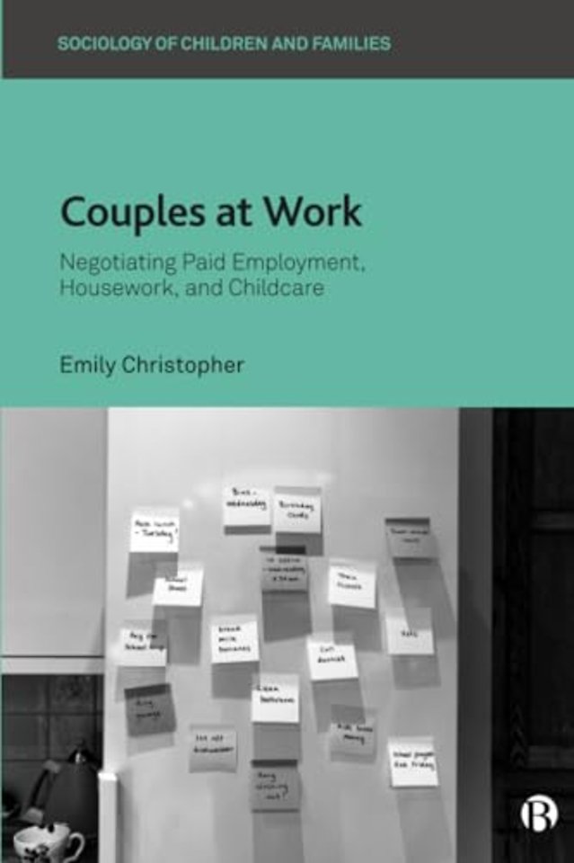 Couples at Work – Negotiating Paid Employment, Housework, and Childcare