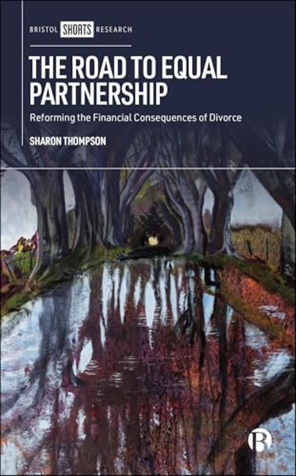 Road to Equal Partnership – Reforming the Financial Consequences of Divorce