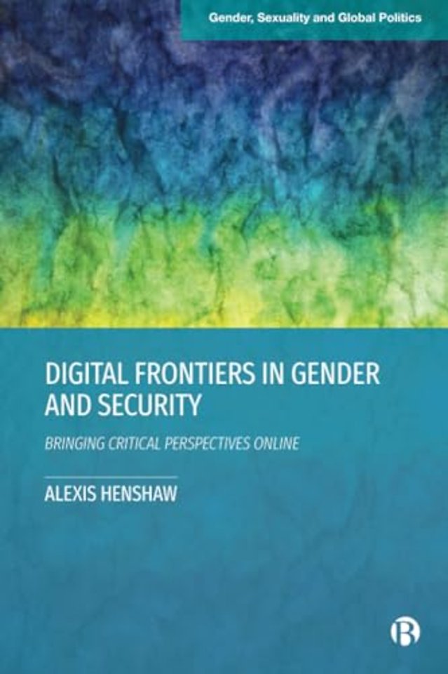 Digital Frontiers in Gender and Security – Bringing Critical Perspectives Online