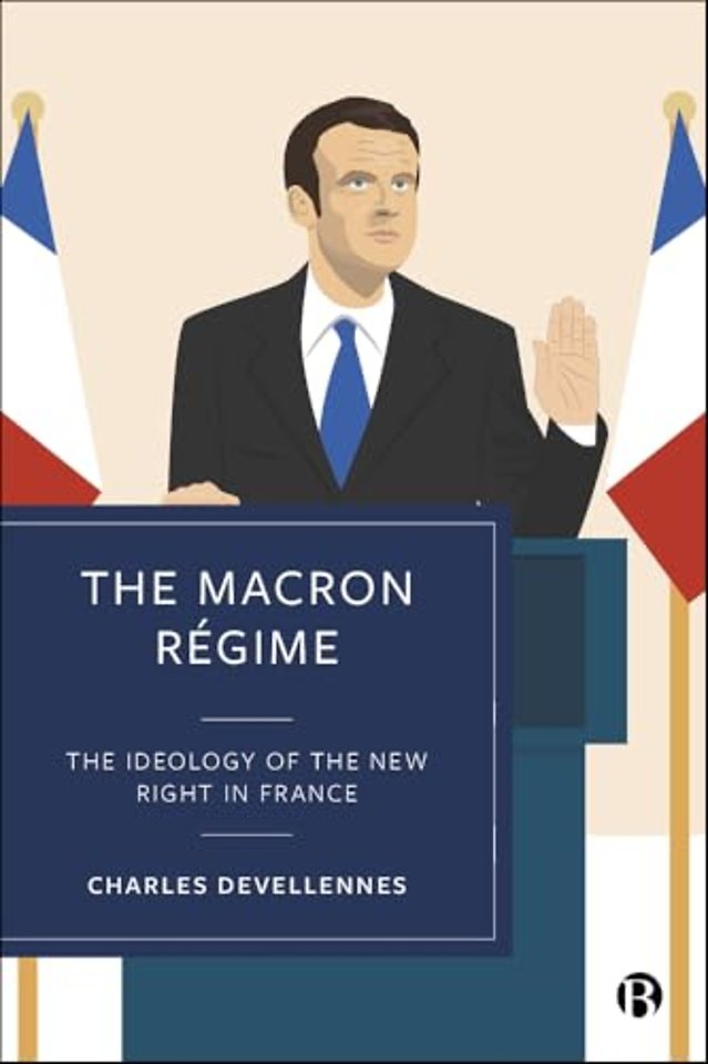 Macron Régime – The Ideology of the New Right in France