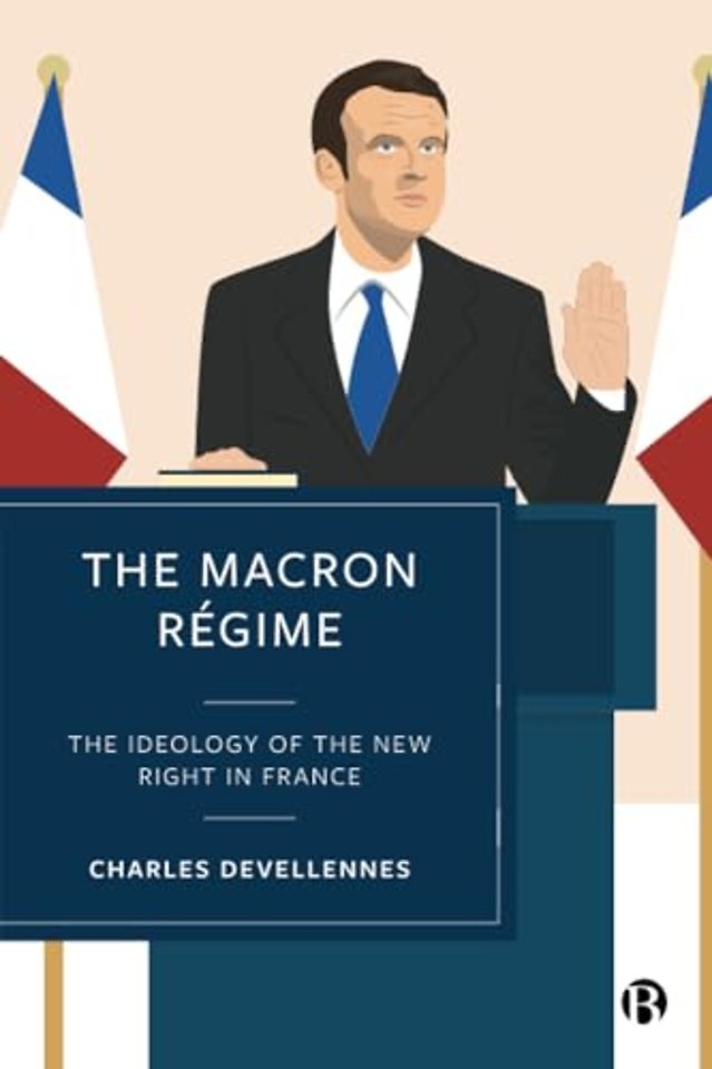 Macron Régime – The Ideology of the New Right in France