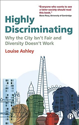 Highly Discriminating – Why the City Isn′t Fair and Diversity Doesn′t Work