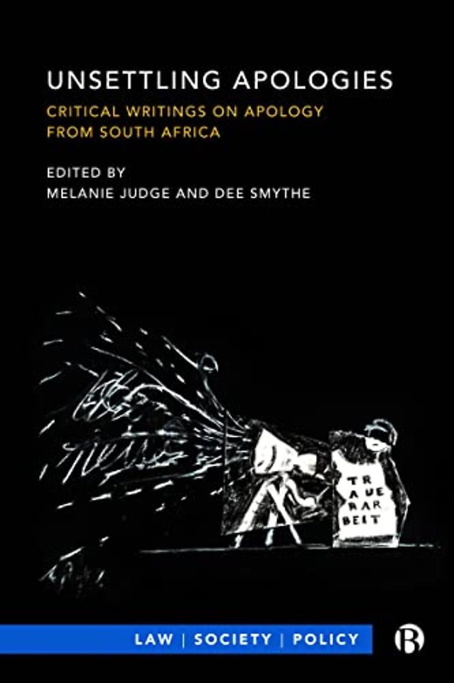 Unsettling Apologies – Critical Writings on Apology from South Africa