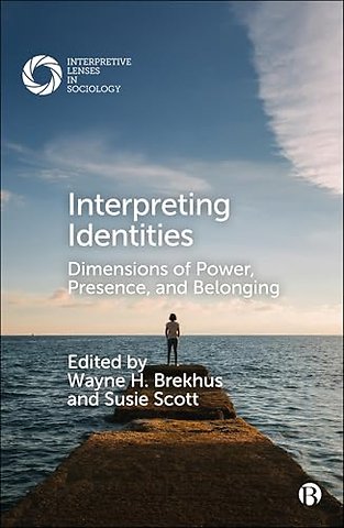 Interpreting Identities – Dimensions of Power, Presence, and Belonging