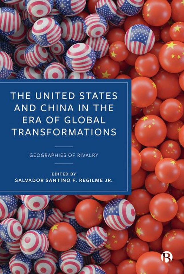 United States and China in the Era of Global Tra – Geographies of Rivalry