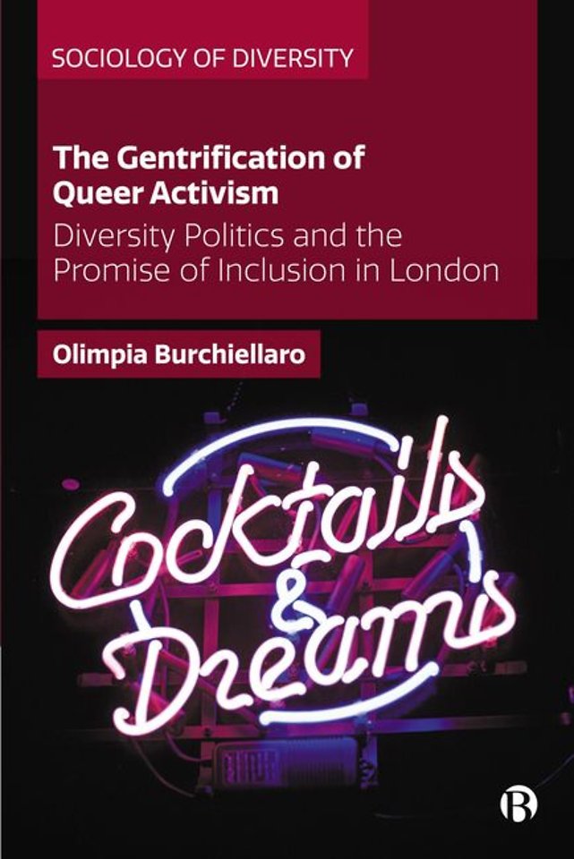 Gentrification of Queer Activism – Diversity Politics and the Promise of Inclusion in London