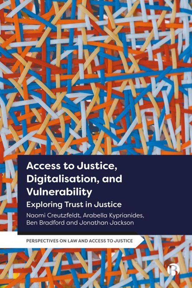 Access to Justice, Digitalisation, and Vulnerability – Exploring Trust in Justice