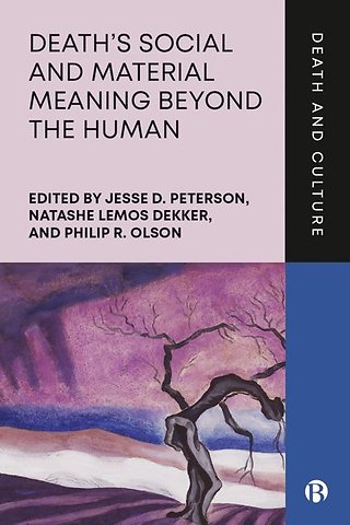 Death′s Social and Material Meaning beyond the Human