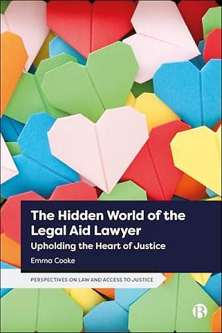 Hidden World of the Legal Aid Lawyer – Upholding the Heart of Justice