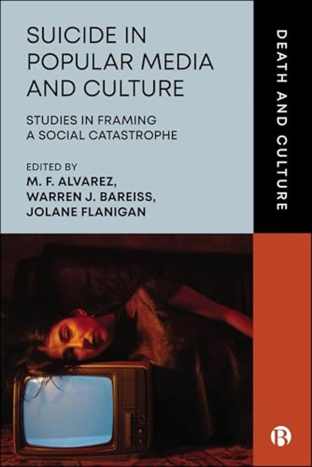 Suicide in Popular Media and Culture – Studies in Framing a Social Catastrophe