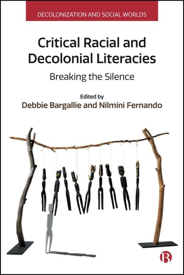 Critical Racial and Decolonial Literacies – Breaking the Silence