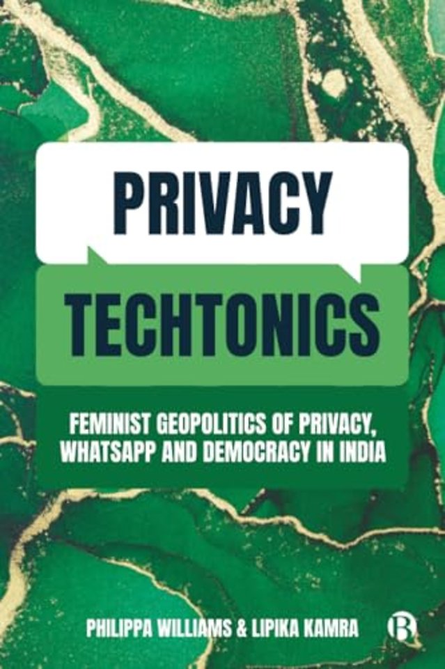 Privacy Techtonics – Feminist Geopolitics of Privacy, WhatsApp and Democracy in India
