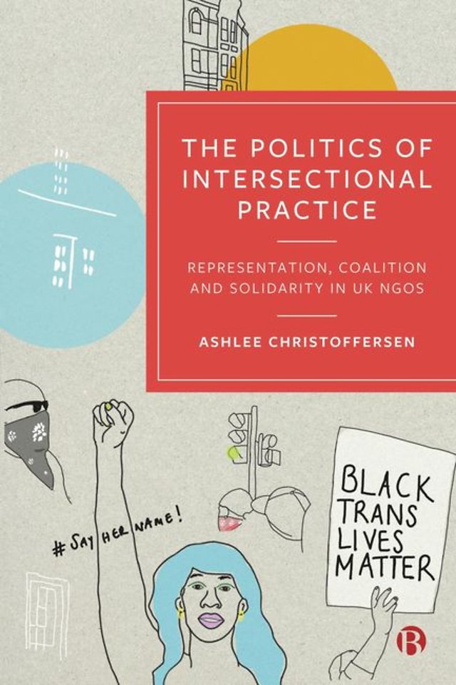 Politics of Intersectional Practice – Representation, Coalition and Solidarity in UK NGOs