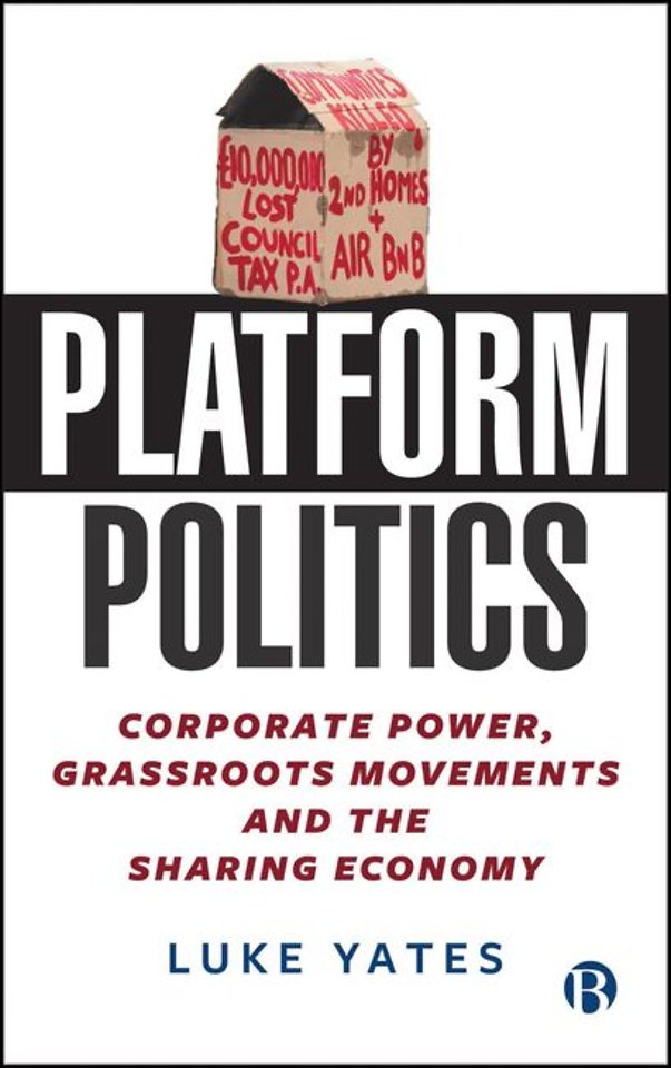 Platform Politics – Corporate Power, Grassroots Movements and the Sharing Economy