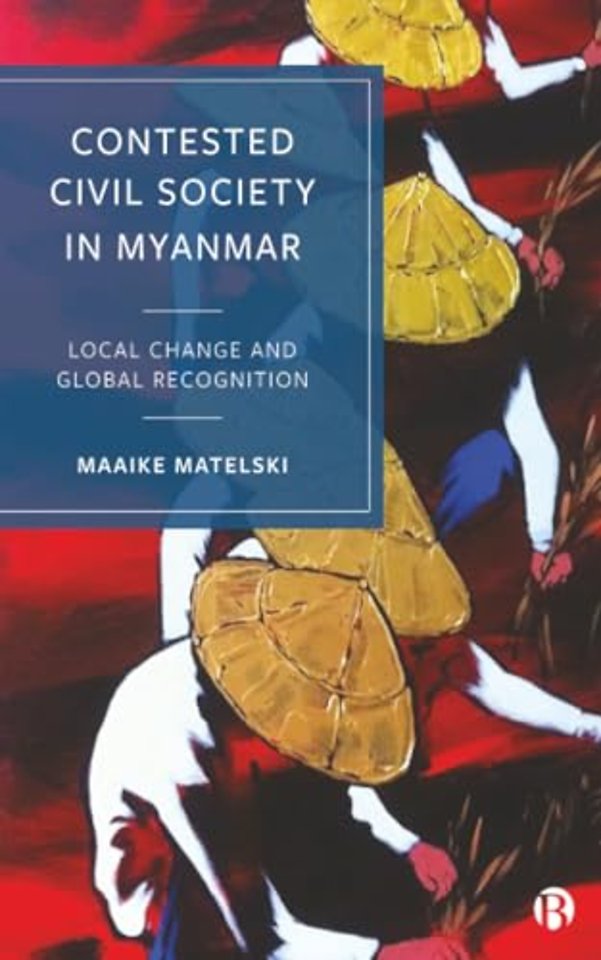 Contested Civil Society in Myanmar