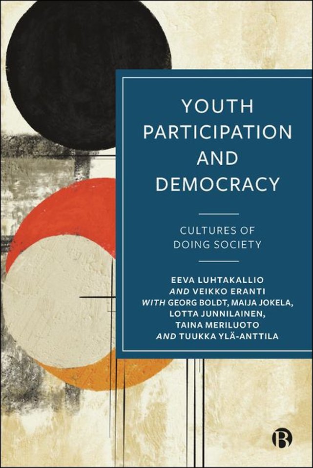 Youth Participation and Democracy – Cultures of Doing Society