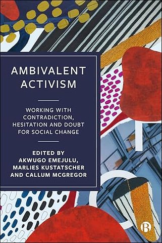Ambivalent Activism