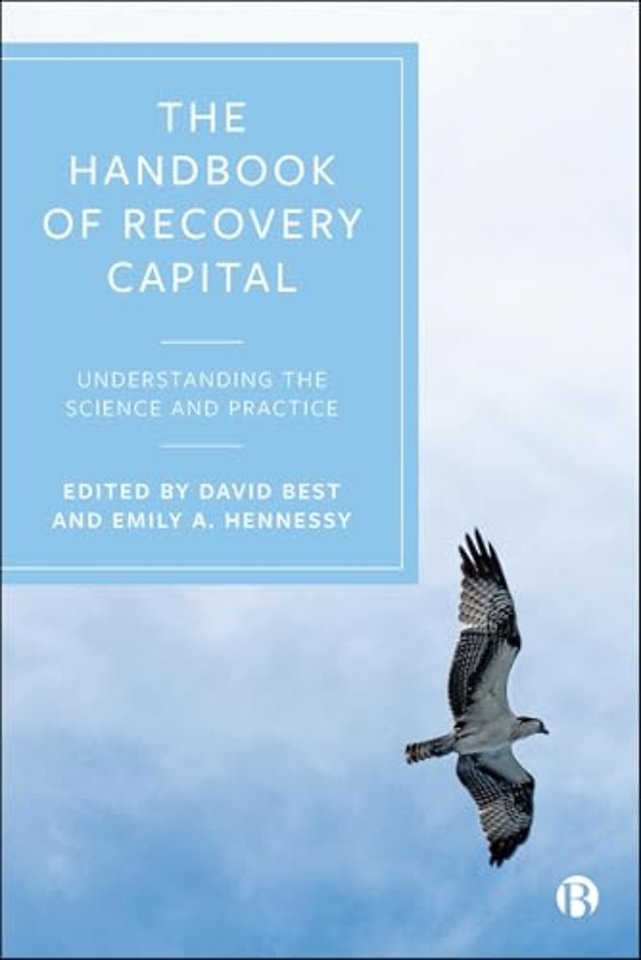 Handbook of Recovery Capital – Understanding the Science and Practice