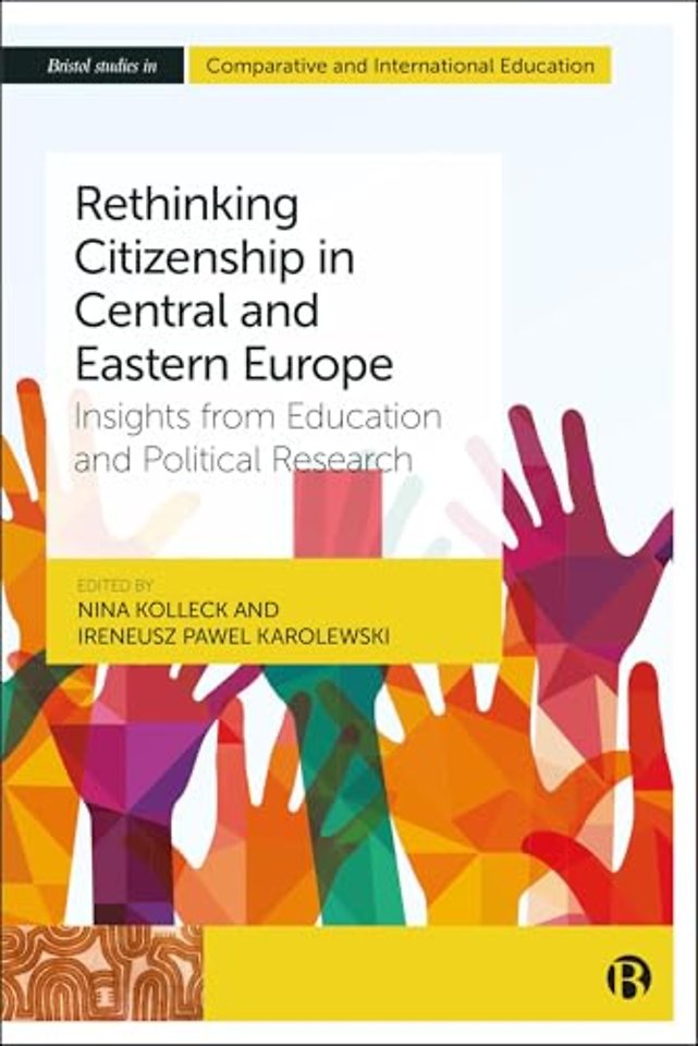 Rethinking Citizenship in Central and Eastern Eu – Insights from Education and Political Research Research