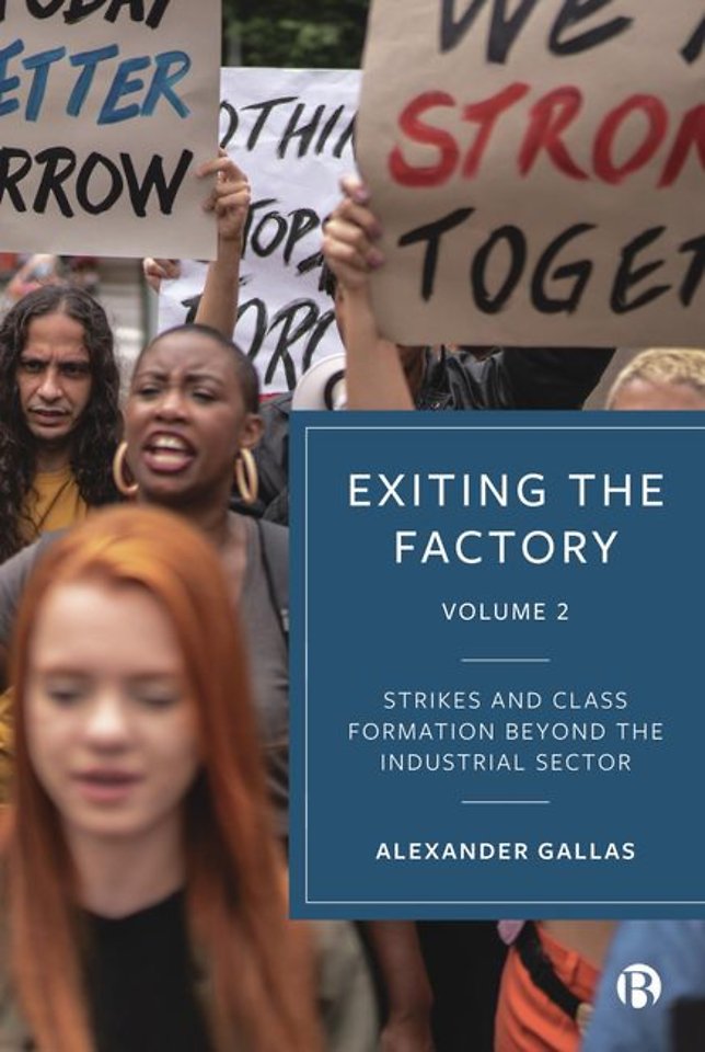 Exiting the Factory (Volume 2) – Strikes and Class Formation beyond the Industrial Sector